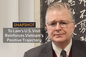 Snapshot: To Lam's U.S. Visit Reinforces Vietnam's Positive Trajectory